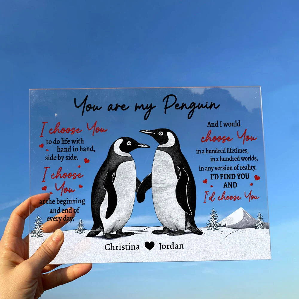 You Are My Penguin - Personalized Acrylic Plaque